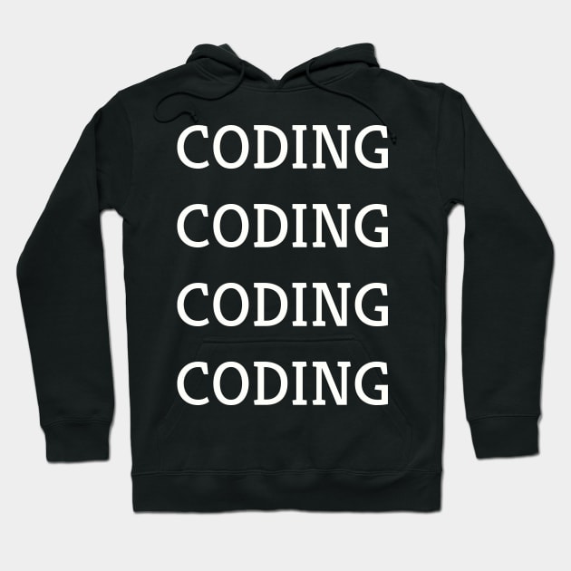 Coding Coding Coding Coding Hoodie by JetRocketDesigns